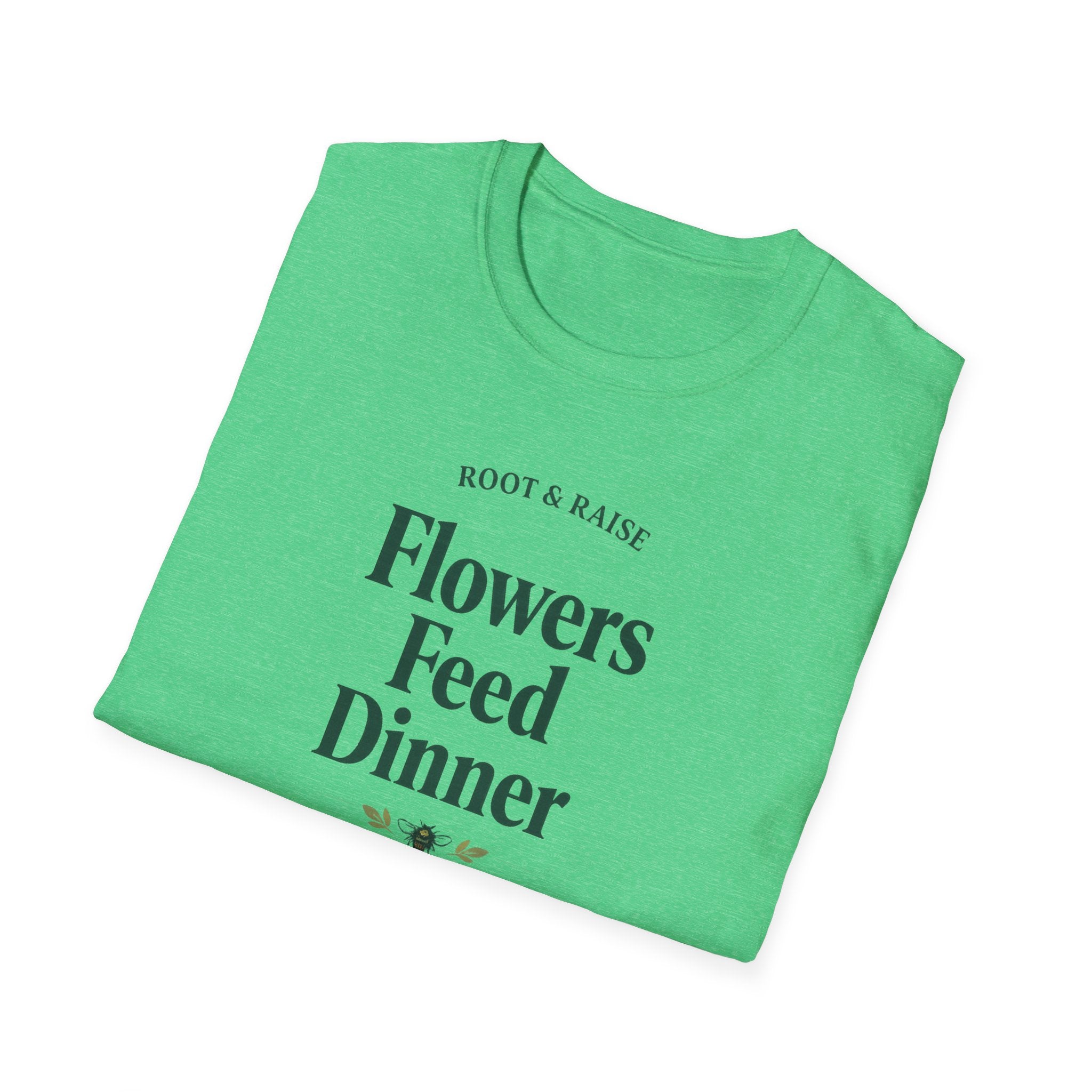 Flowers Feed Dinner T-Shirt