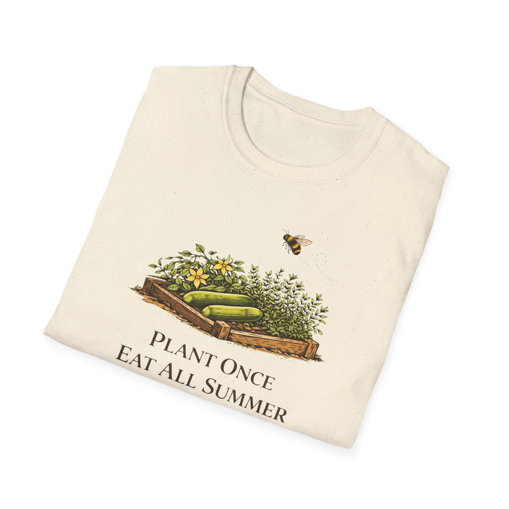 Plant Once Eat All Summer T-Shirt
