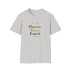 Blossoms Before Harvest T-Shirt