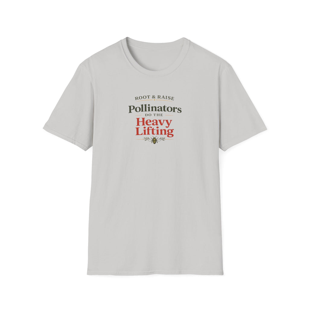 Pollinators Do The Heavy Lifting T-Shirt