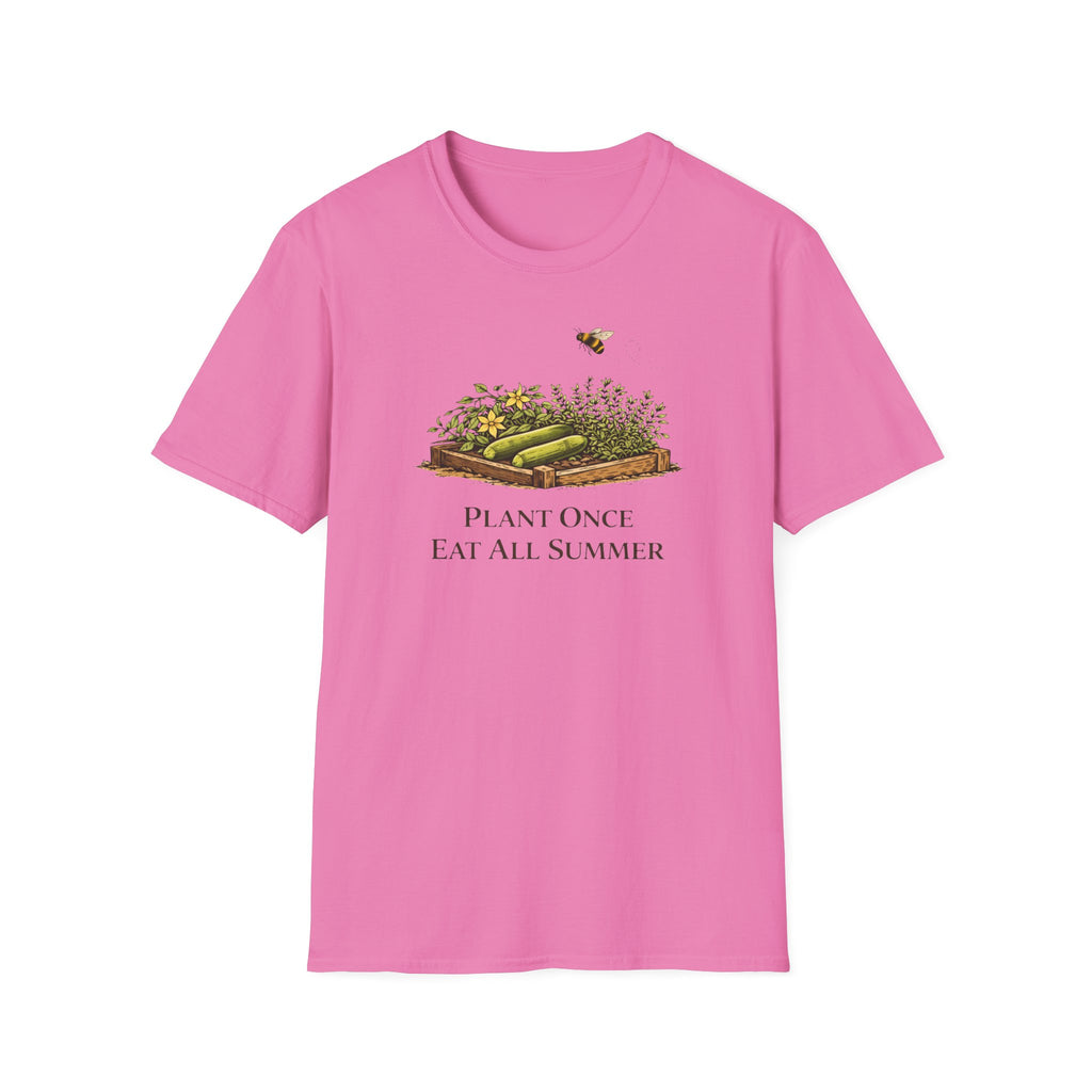 Plant Once Eat All Summer T-Shirt