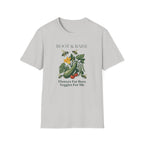 Flowers For Bees Veggies For Me T-Shirt