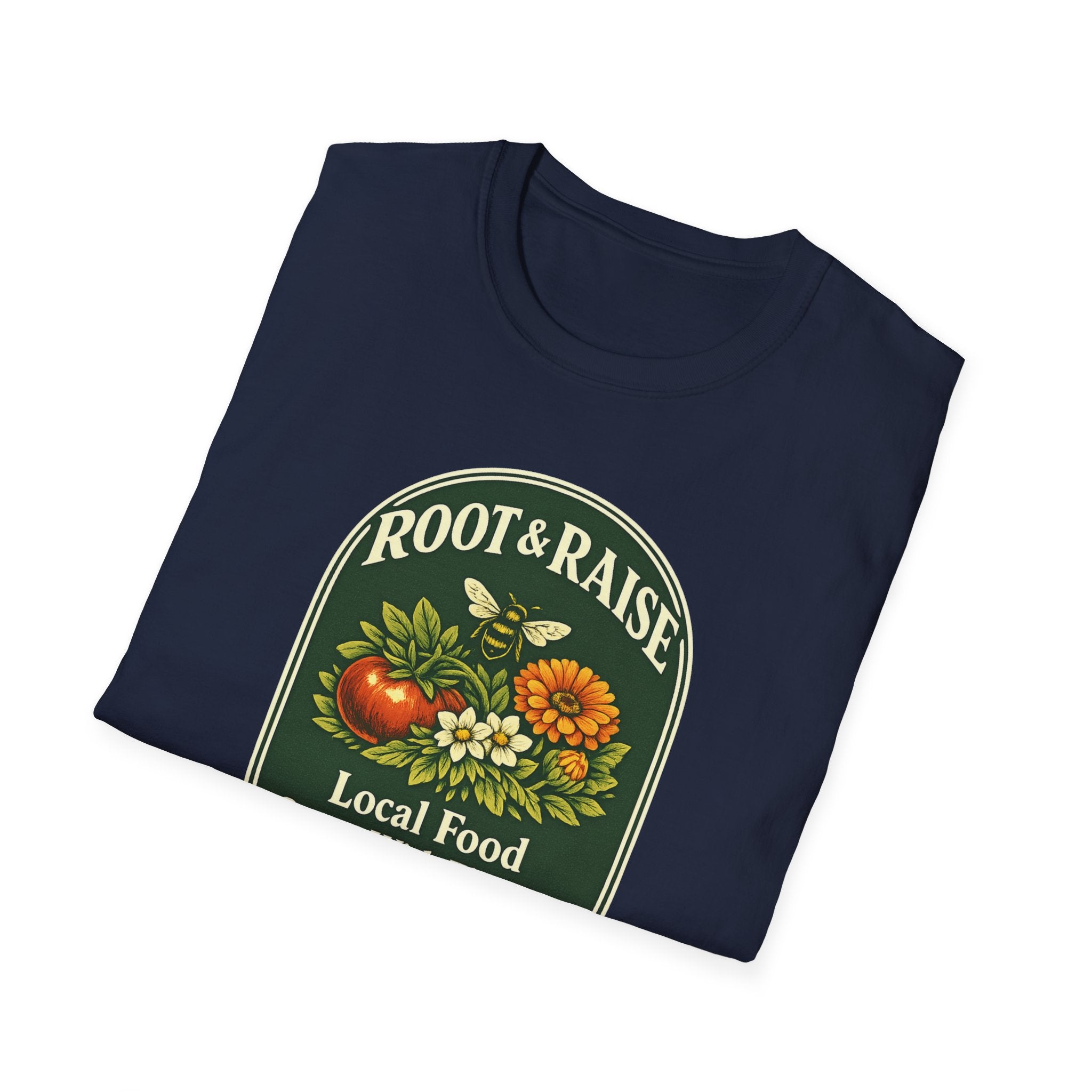 Local Food Starts With Flowers T-Shirt