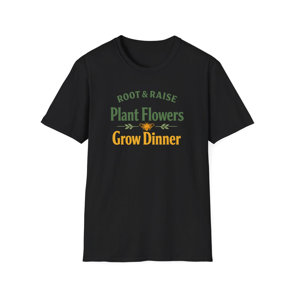 Plant Flowers Grow Dinner T-Shirt