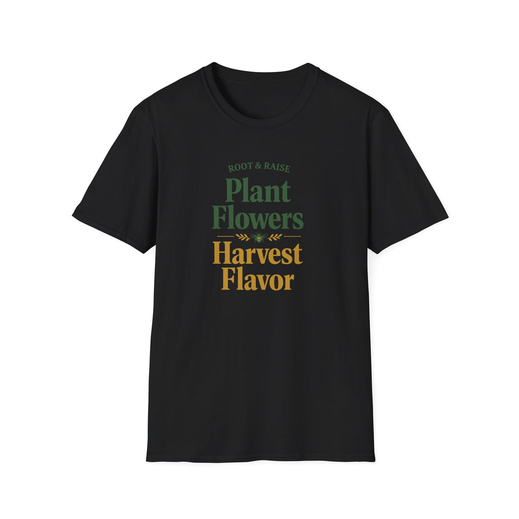 Plant Flowers Harvest Flavor T-Shirt