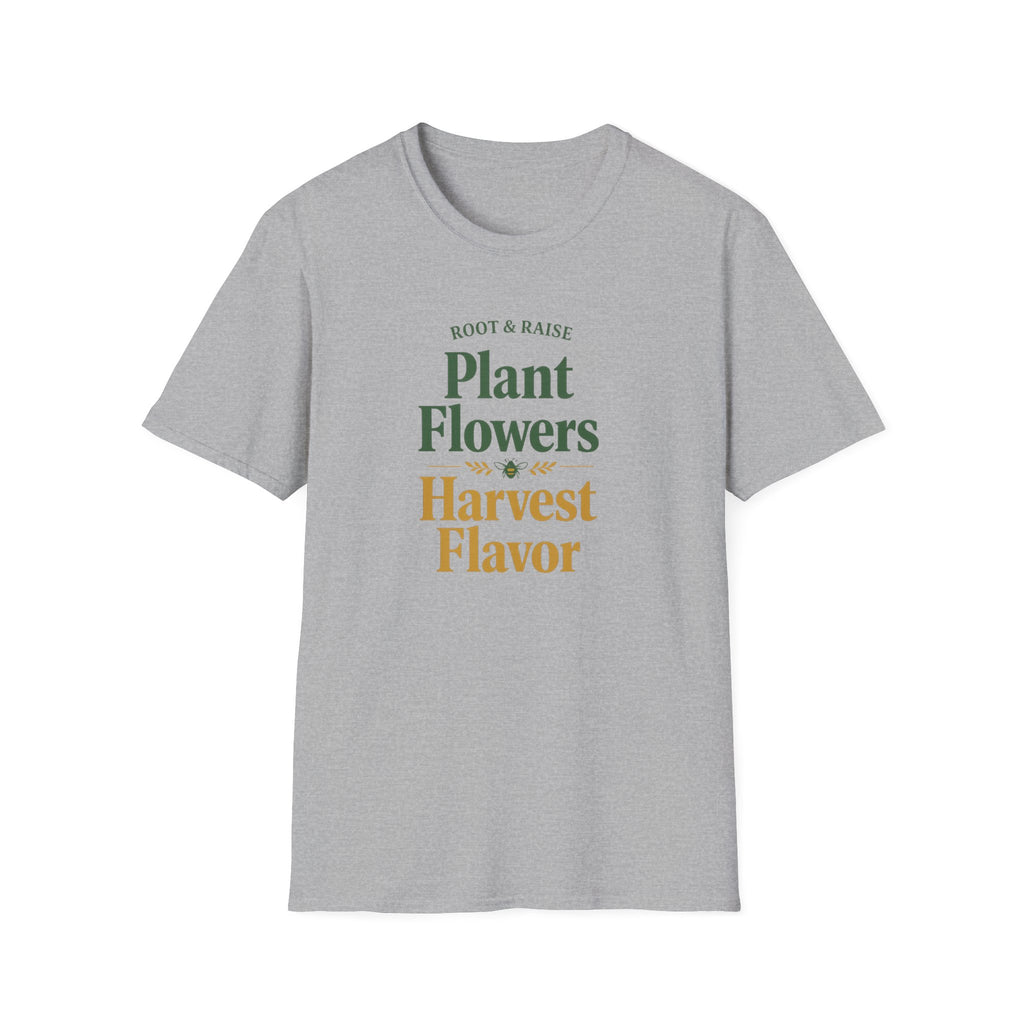 Plant Flowers Harvest Flavor T-Shirt