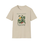 Flowers For Bees Veggies For Me T-Shirt