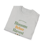Blossoms Before Harvest T-Shirt