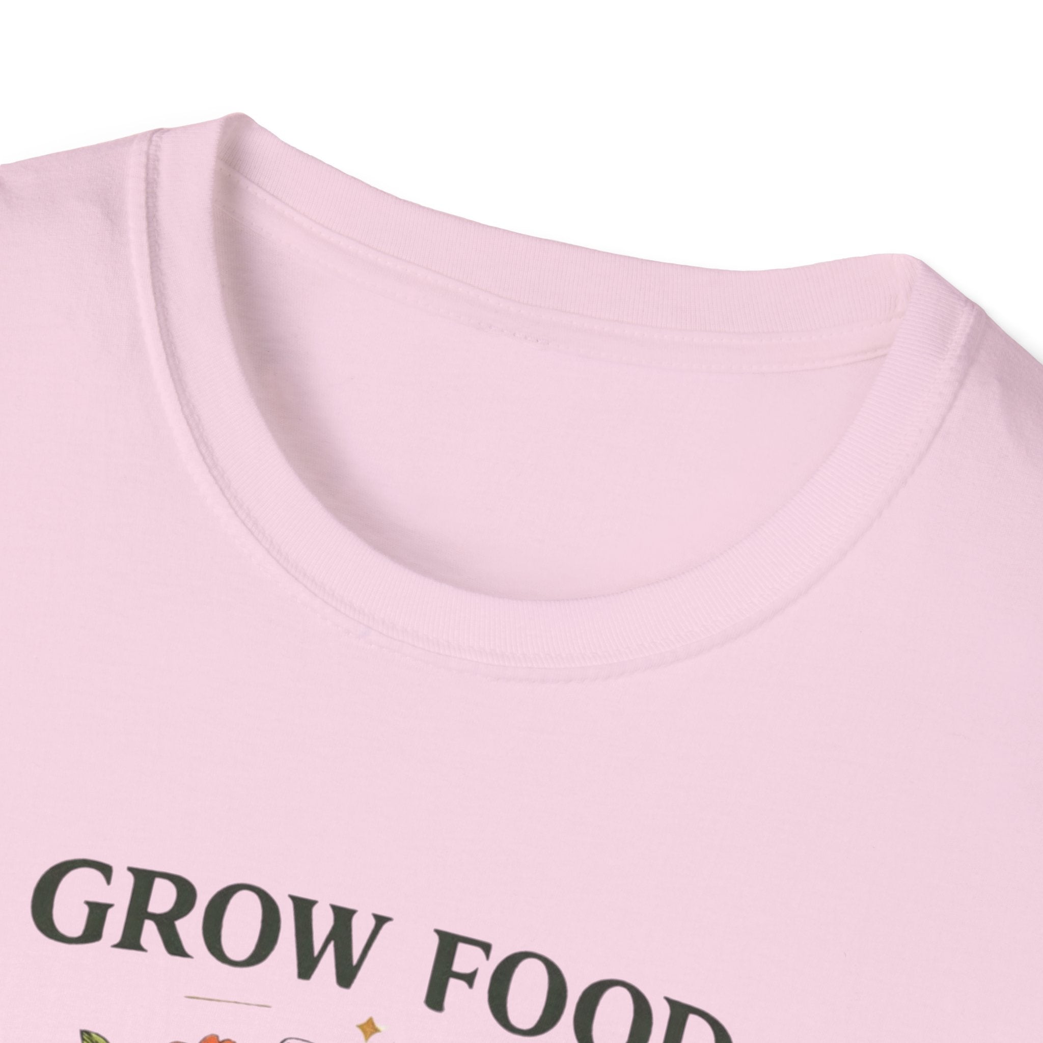 Grow Food Grow Flowers T-Shirt