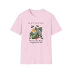 Flowers For Bees Veggies For Me T-Shirt
