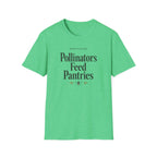 Pollinators Feed Pantries T-Shirt