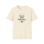 Grown With Pollinators T-Shirt