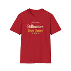 Pollinators Grow Dinner T-Shirt