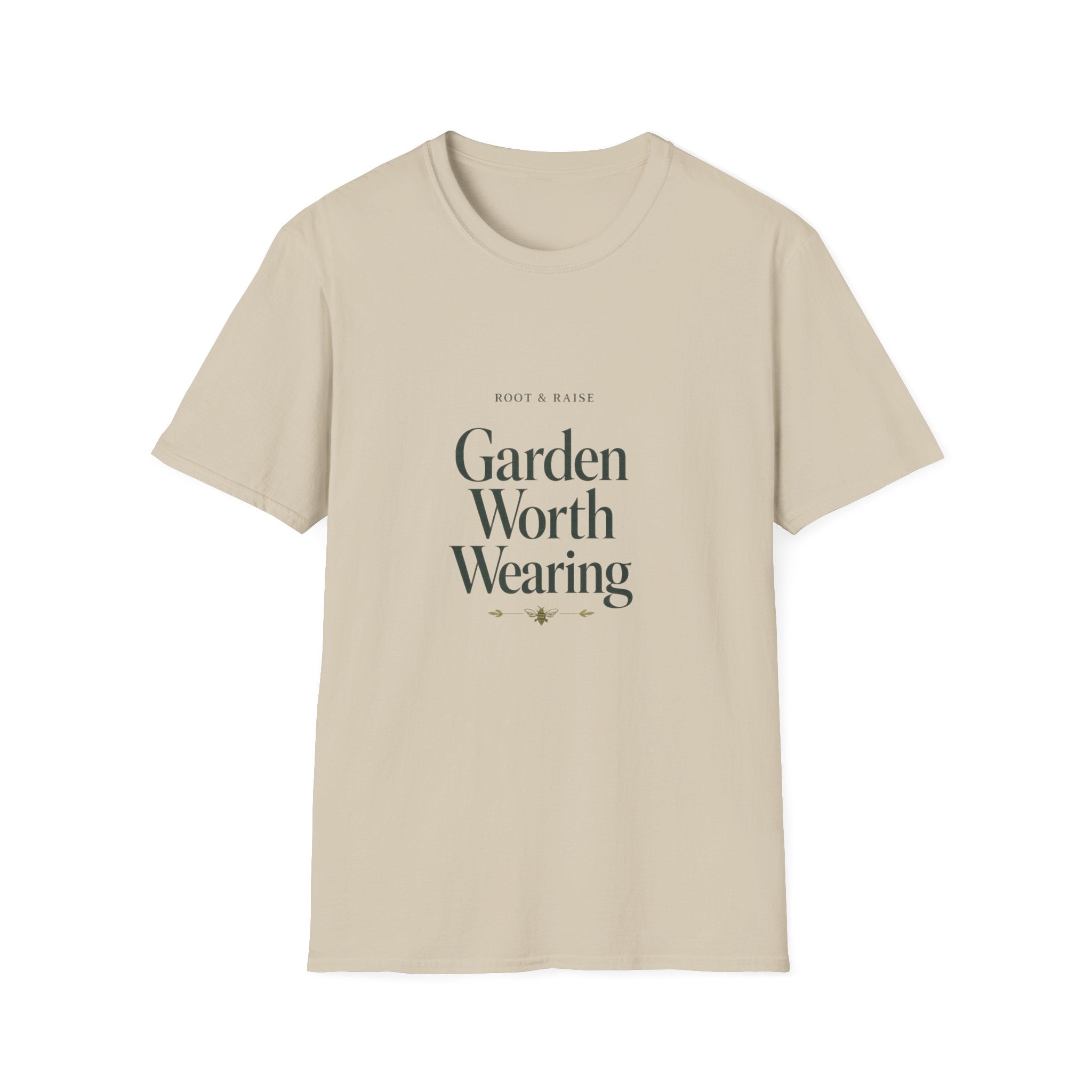 Garden Worth Wearing T-Shirt