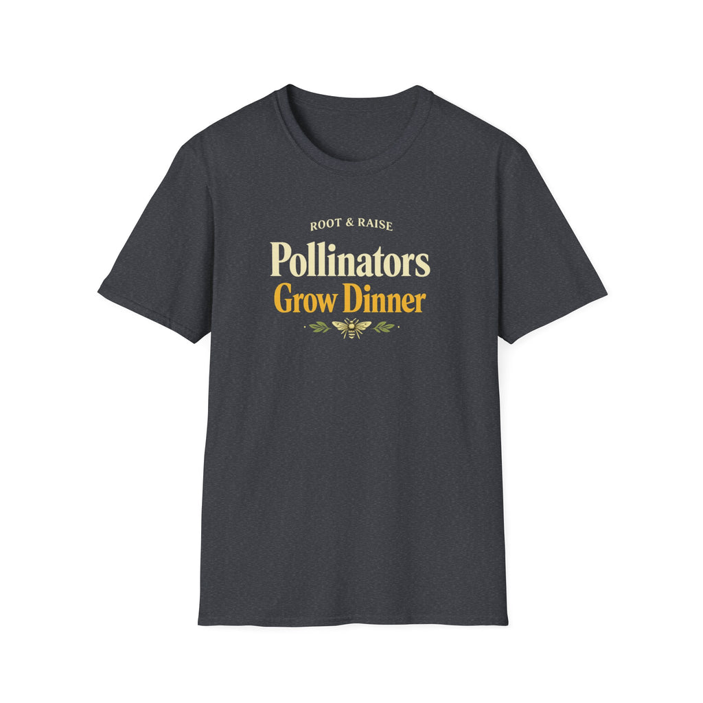 Pollinators Grow Dinner T-Shirt