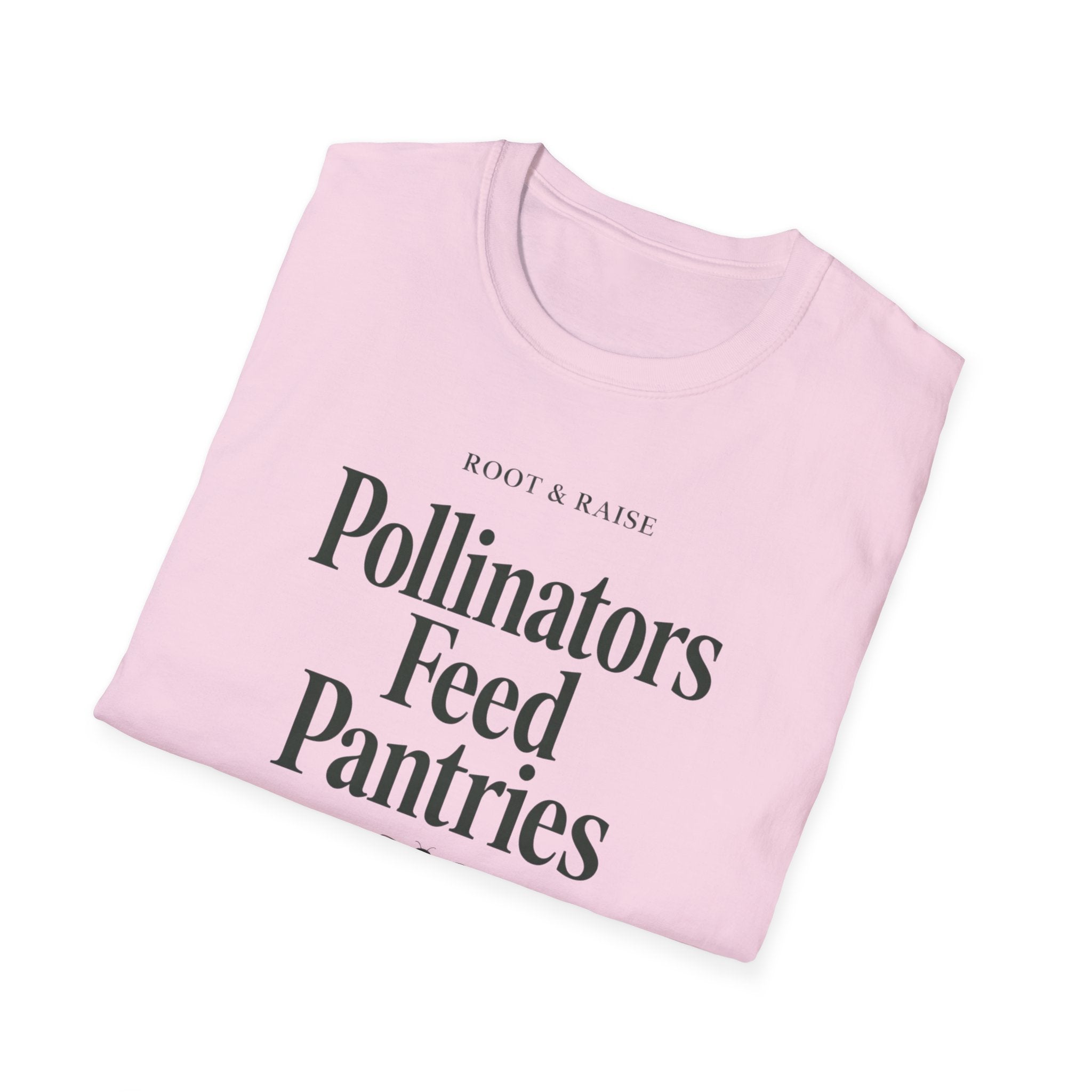 Pollinators Feed Pantries T-Shirt
