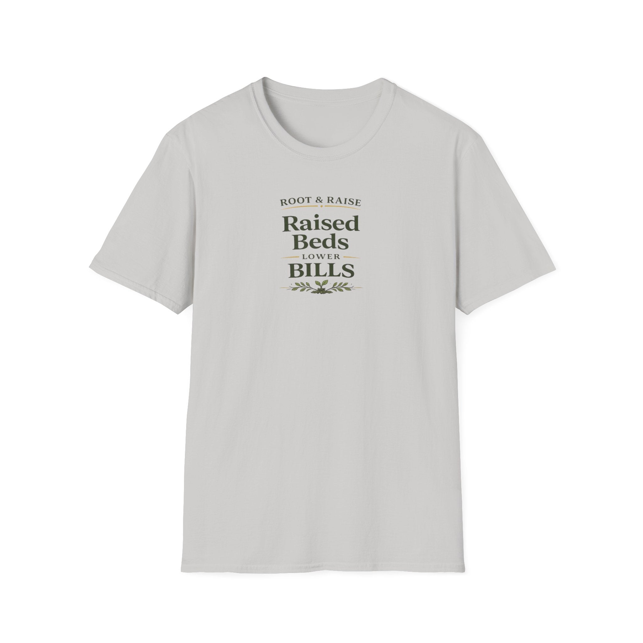 Raised Beds Lower Bills T-Shirt