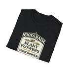 Plant Flowers Grow Dinner T-Shirt - Vintage