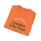 Garden Like Your Groceries Depend On It T-Shirt - Vintage