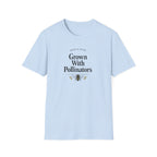 Grown With Pollinators T-Shirt