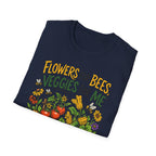 Flowers For Bees Veggies For Me T-Shirt - Illustrated