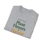 Plant Flowers Harvest Flavor T-Shirt