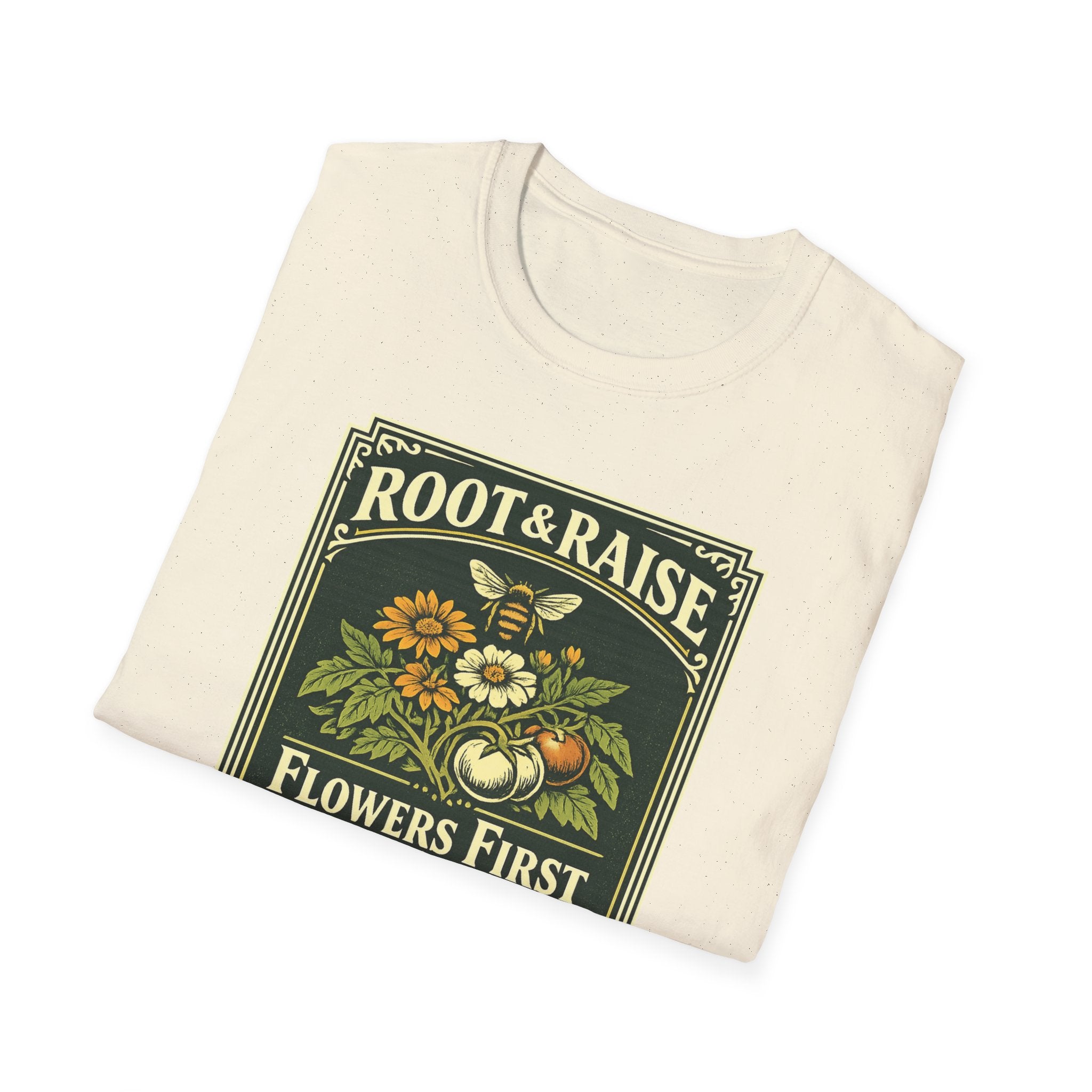 Flowers First Harvest Later T-Shirt - Vintage