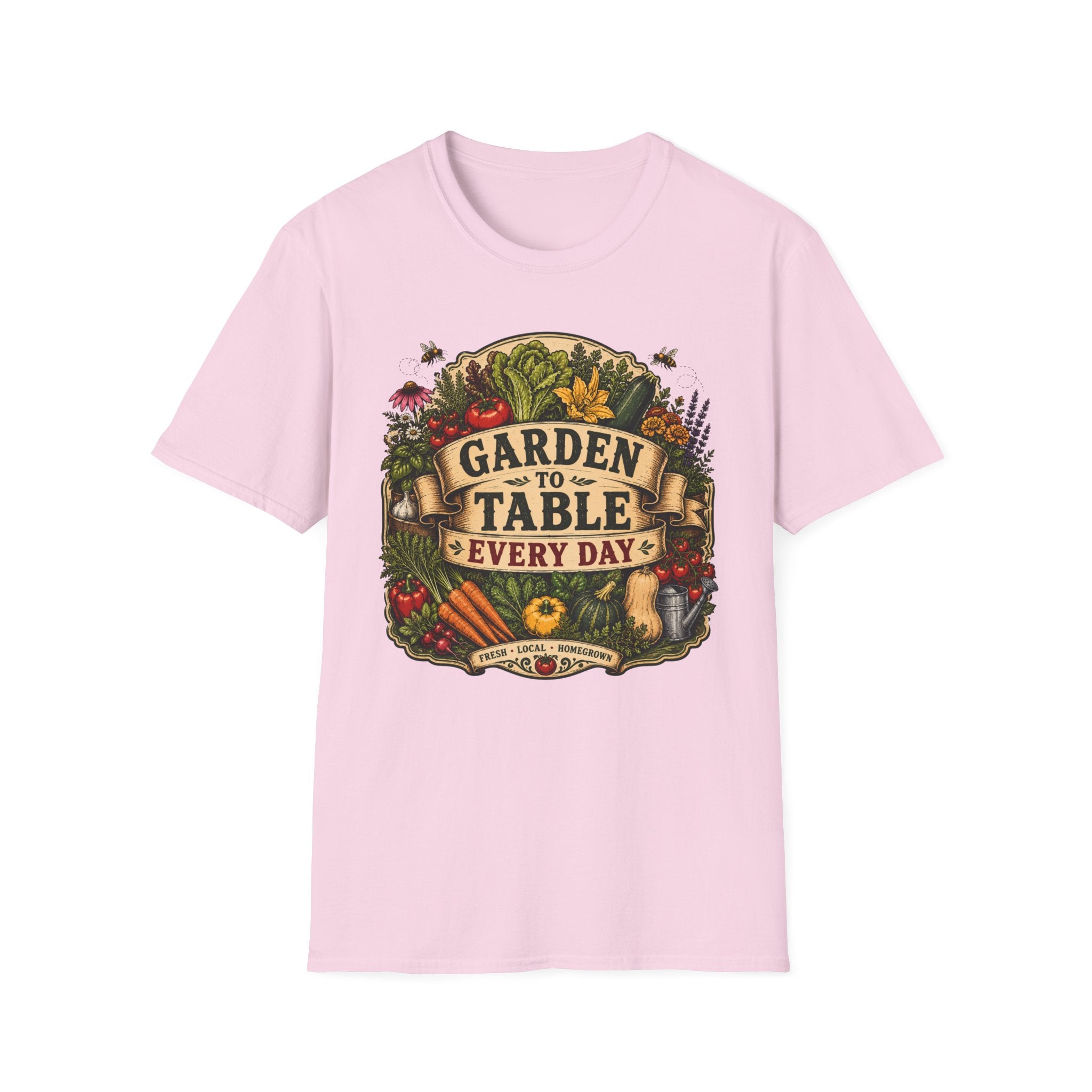 Garden To Table Every Day Gardening T-Shirt