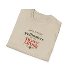 Pollinators Do The Heavy Lifting T-Shirt