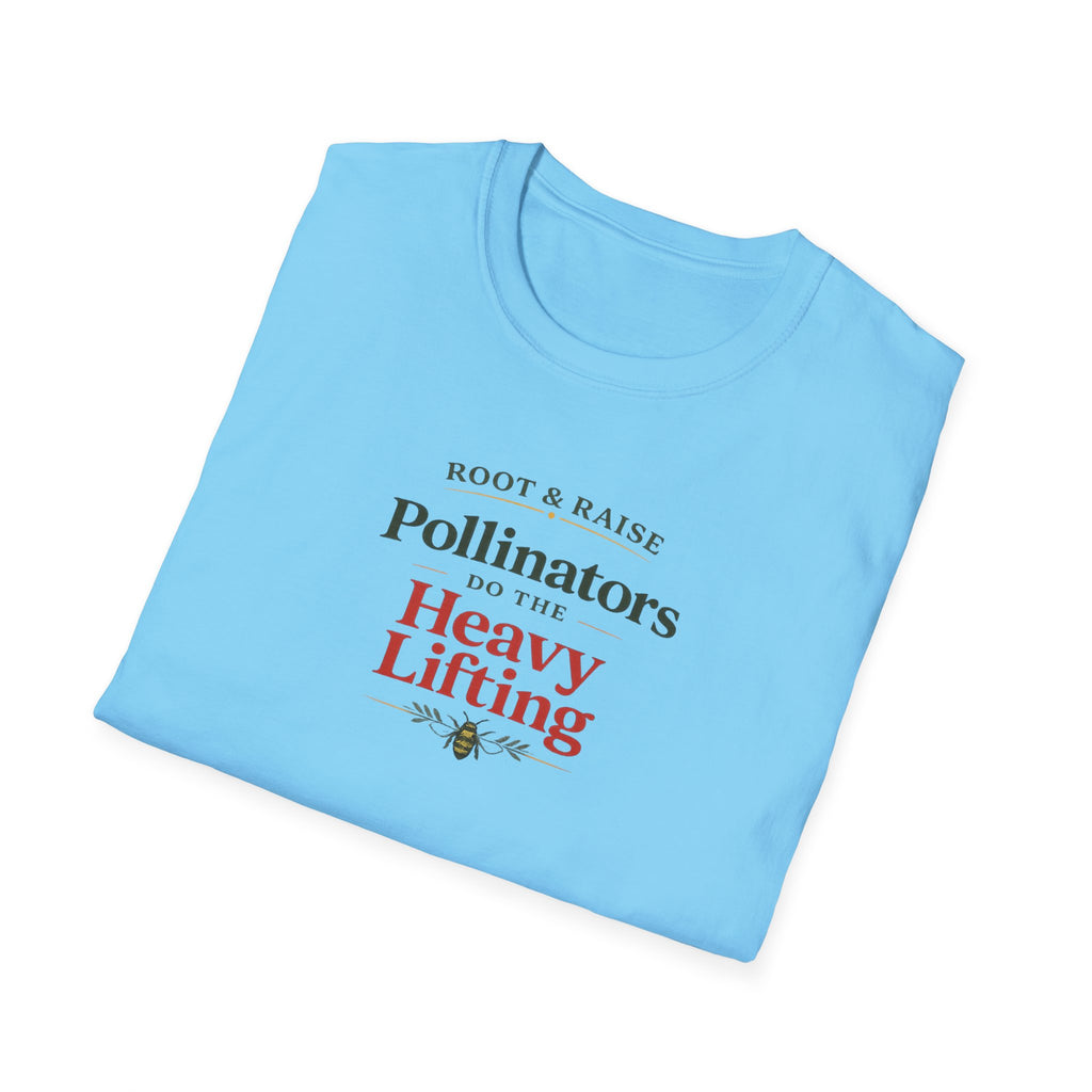 Pollinators Do The Heavy Lifting T-Shirt