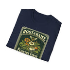 Flowers First Harvest Later T-Shirt - Vintage