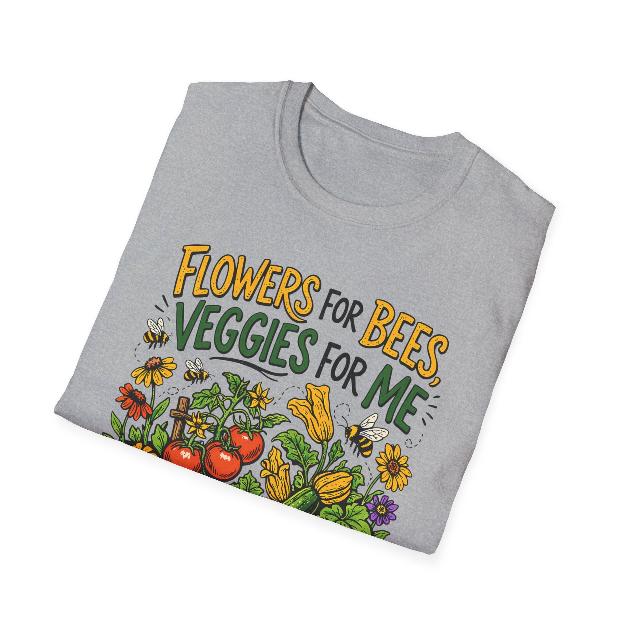 Flowers For Bees Veggies For Me T-Shirt - Illustrated