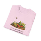 My Garden Beats The Grocery Store T-Shirt