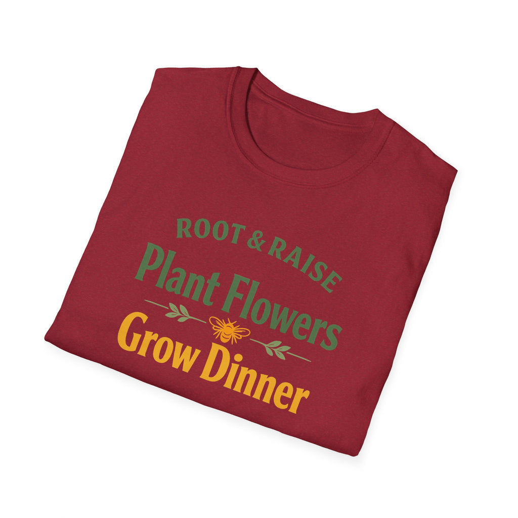 Plant Flowers Grow Dinner T-Shirt