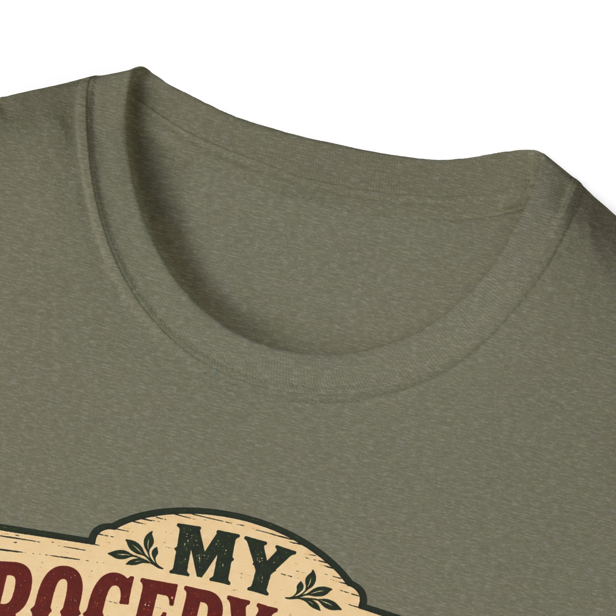 My Grocery Store Has Dirt Floors Gardening T-Shirt