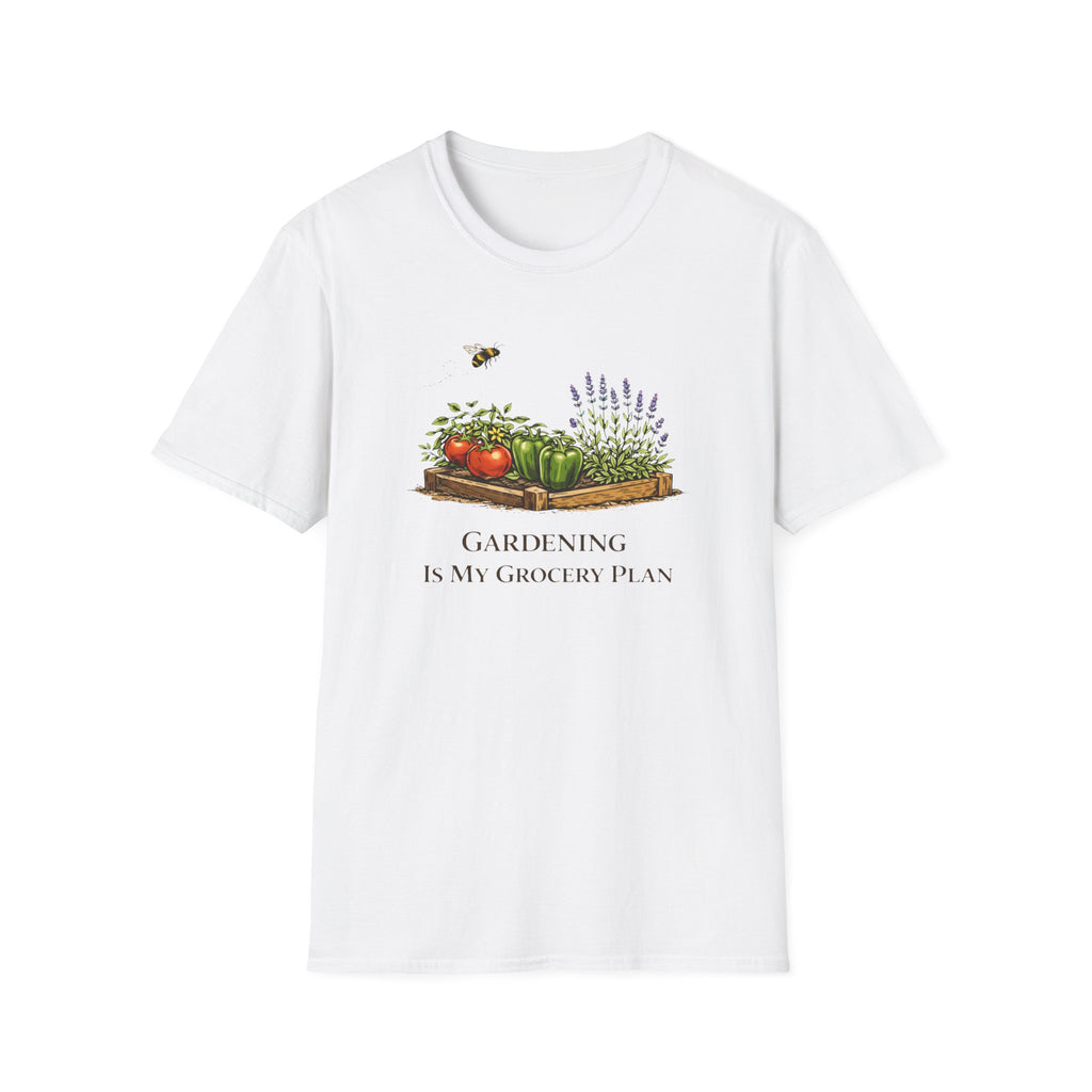 Gardening Is My Grocery Plan T-Shirt