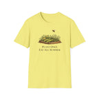 Plant Once Eat All Summer T-Shirt