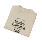 Garden Pollinated Table Supplied T-Shirt