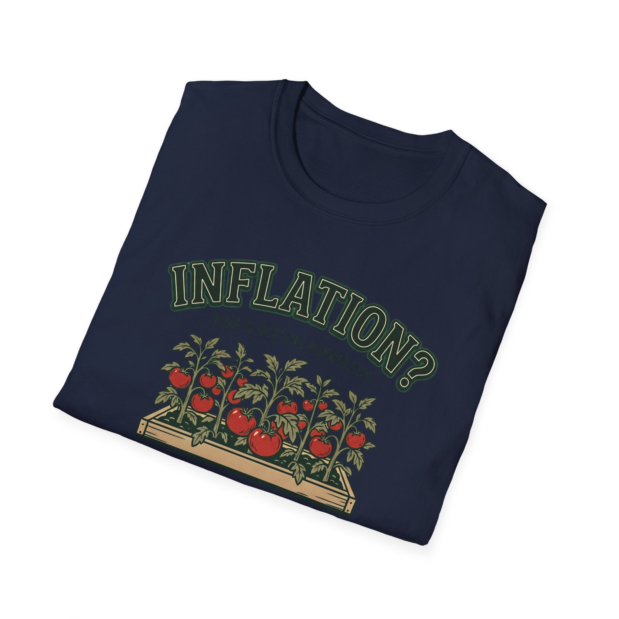 Inflation? I Grow My Own Tomatoes T-Shirt - Ridiculous Dark