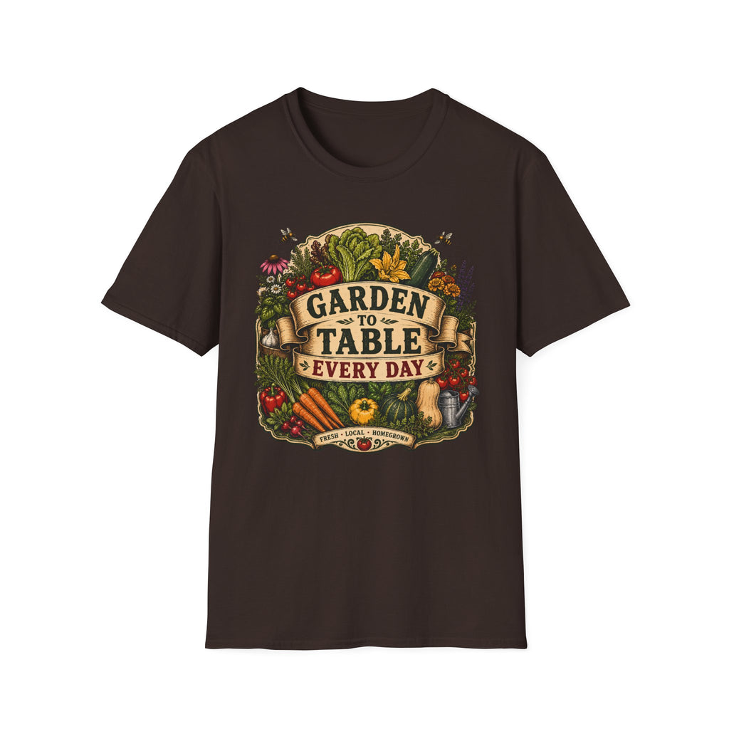 Garden To Table Every Day Gardening T-Shirt
