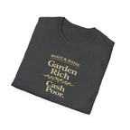 Garden Rich Cash Poor T-Shirt