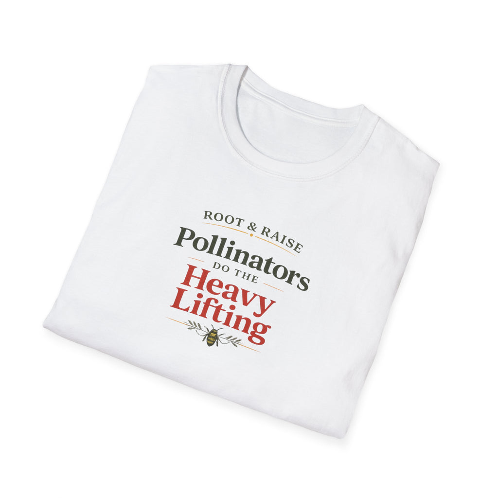Pollinators Do The Heavy Lifting T-Shirt