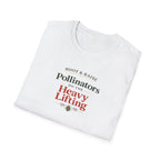 Pollinators Do The Heavy Lifting T-Shirt