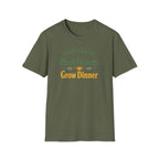 Plant Flowers Grow Dinner T-Shirt