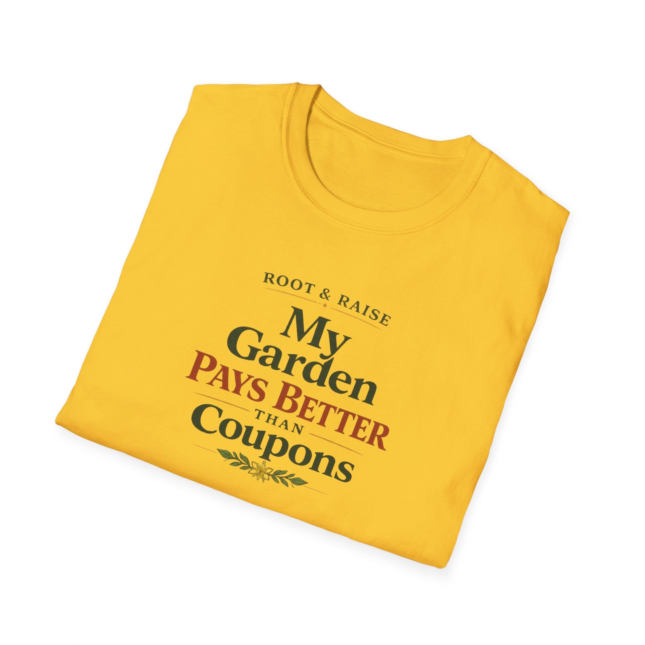 My Garden Pays Better Than Coupons T-Shirt