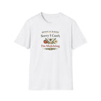 Sorry I Can't I'm Mulching T-Shirt