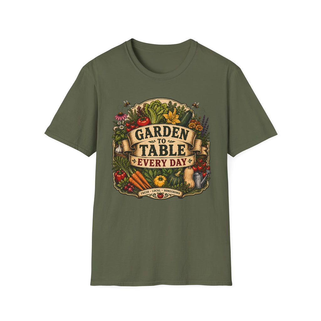 Garden To Table Every Day Gardening T-Shirt