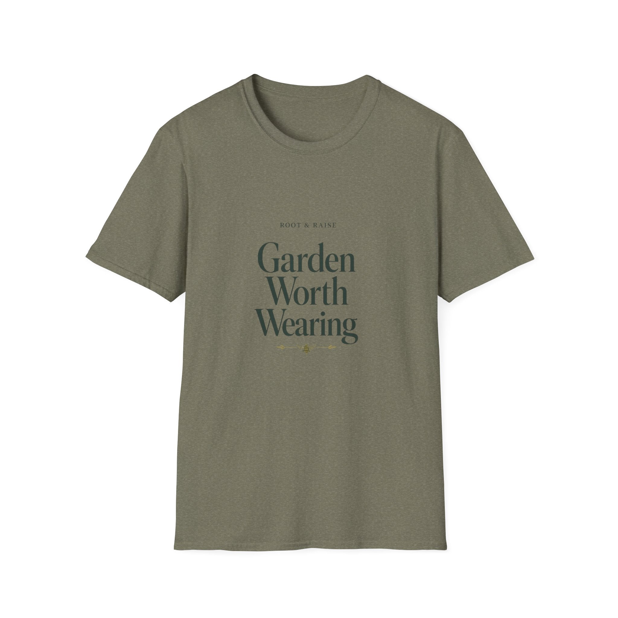 Garden Worth Wearing T-Shirt