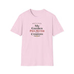 My Garden Pays Better Than Coupons T-Shirt