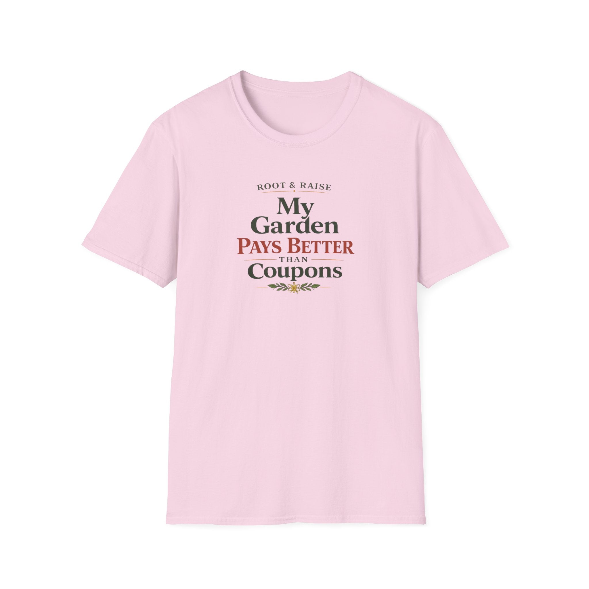 My Garden Pays Better Than Coupons T-Shirt